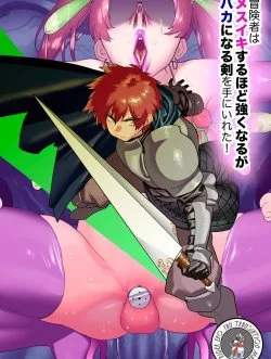 Bìa truyện Boukensha Ha Mesuiki Suru Hodo Tsuyoku Naru Ga Baka Ni Naru Ken Wo Te Ni Ireta !