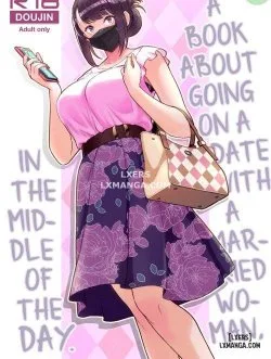 Bìa truyện Cuốn Sách Hướng Dẫn Đi Hẹn Hò Buổi Gặp Mặt Đầu Tiên, In The Middle Of The Day