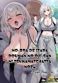 Bìa truyện No-bra De Itara Douman No Oji-san Ni Tsukamatchatta Noel